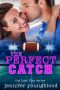 [Georgia Patriots Romance 01] • The Perfect Catch (Last Play Romance (A Bachelor Billionaire Companion) Book 9)